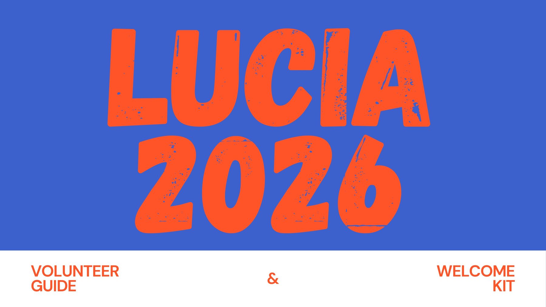 Lucia 2026 volunteer guide and welcome kit