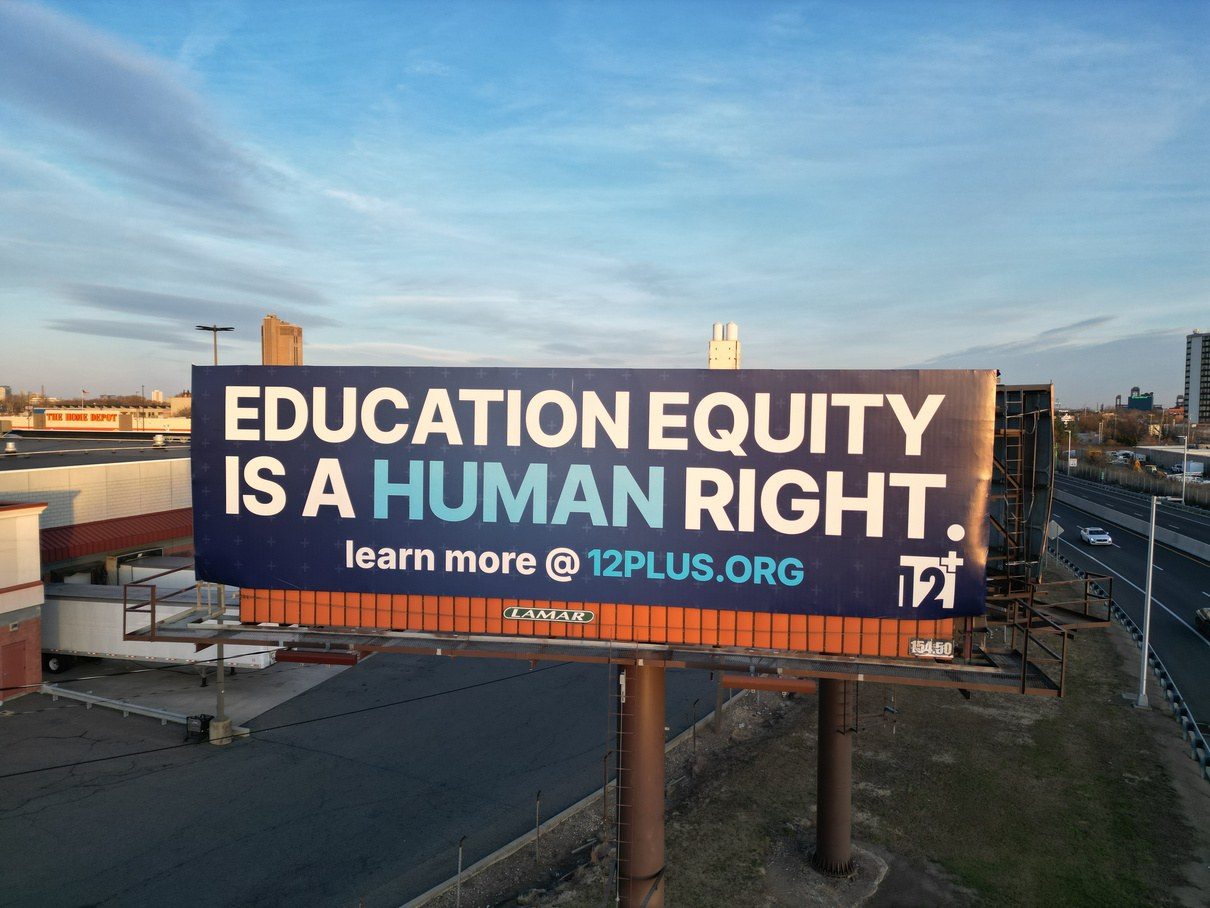 12 Plus billboard: Education Equity Is a Human Right